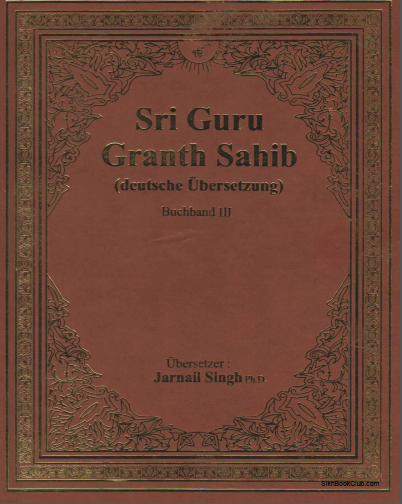 Sri Guru Granth Sahib (Deutsche Ubersetzung), Buchband -3